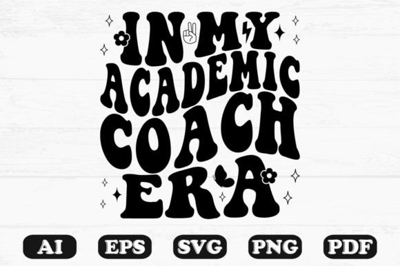 Download In My Academic Coach Era Retro Wavy Svg - Retro Collection