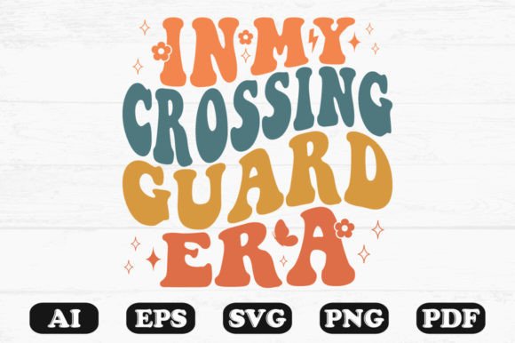 Download In My Crossing Guard Era Retro Wavy Svg - Retro Collection